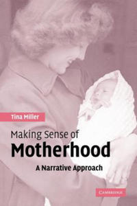 Making Sense of Motherhood - 2867112190