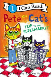 Pete the Cat's Trip to the Supermarket - 2861934253