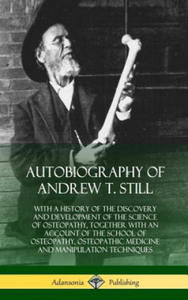 Autobiography of Andrew T. Still - 2878439360