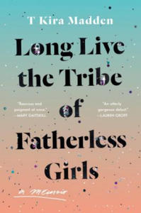 Long Live the Tribe of Fatherless Girls - 2873992692