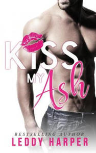 Kiss My Ash - 2865510665