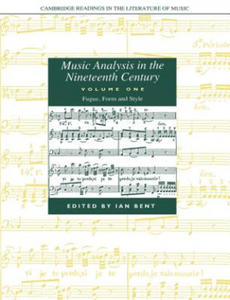 Music Analysis in the Nineteenth Century: Volume 1, Fugue, Form and Style - 2867100536