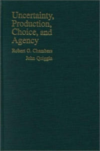 Uncertainty, Production, Choice, and Agency - 2877491312