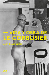 VIDA Y OBRA DE LE CORBUSIER - 2877767294