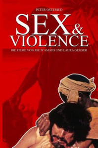 Sex and Violence - Die Filme von Joe D?Amato und Laura Gemser - 2877772288