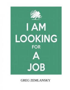 I Am Looking For A Job - 2876335690