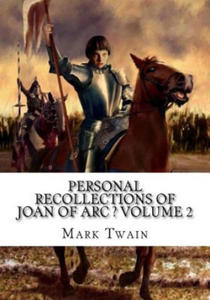 Personal Recollections of Joan of Arc ? Volume 2 - 2876221629