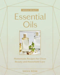 Whole Beauty: Essential Oils - 2878791652