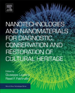 Nanotechnologies and Nanomaterials for Diagnostic, Conservation and Restoration of Cultural Heritage - 2873610480