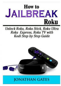 How to Jailbreak Roku - 2866533730