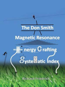 Don Smith Magnetic Resonance Energy Crafting Systematic Index. - 2866665092