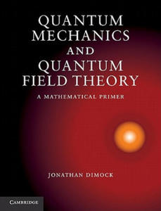 Quantum Mechanics and Quantum Field Theory - 2872361387