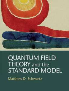 Quantum Field Theory and the Standard Model - 2826630581