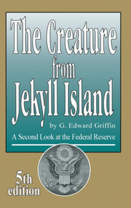 Creature from Jekyll Island - 2877609088