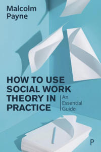 How to Use Social Work Theory in Practice - 2873478886