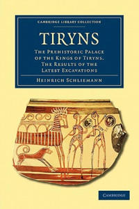 Heinrich Schliemann - Tiryns - 2872361384