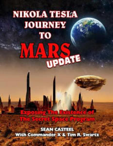 Nikola Tesla Journey to Mars Update: Exposing the Existence of the Secret Space Program - 2866647952