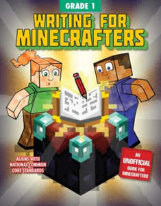 Writing for Minecrafters: Grade 1 - 2877500910