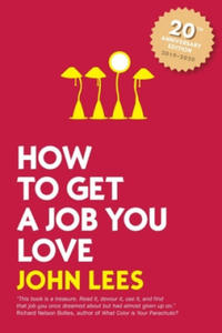 How to Get a Job You Love 2019-2020 Edition - 2864713037