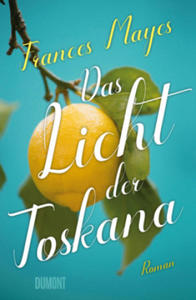 Das Licht der Toskana - 2877400760