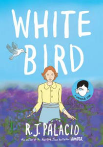 White Bird: A Wonder Story (A Graphic Novel) - 2878879706