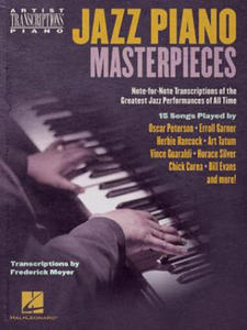 Jazz Piano Masterpieces - Note-For-Note Transcriptions of the Greatest Jazz Performances of All Time: Transcriptions by Frederick Moyer - 2875680413