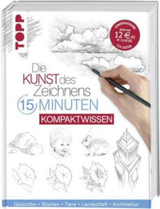 Die Kunst des Zeichnens 15 Minuten - Kompaktwissen - 2873324049