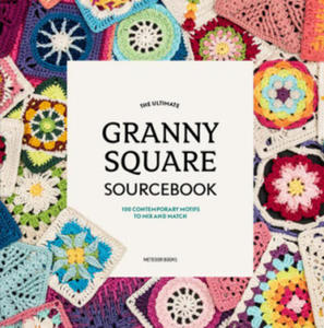 Ultimate Granny Square Sourcebook - 2878427452