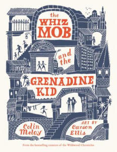 The Whiz Mob and the Grenadine Kid - 2875670511