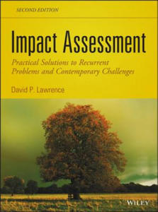 Impact Assessment - Practical Solutions to Recurrent Problems and Contemporary Challenges, Second Edition - 2877411463