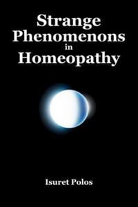 Strange Phenomenons in Homeopathy - 2869448460