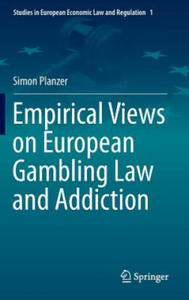 Empirical Views on European Gambling Law and Addiction - 2867121709