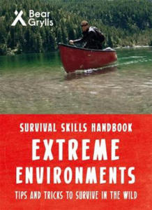 Bear Grylls Survival Skills Extreme Environments - 2869655941