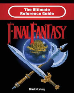 Ultimate Reference Guide to Final Fantasy - 2874783979