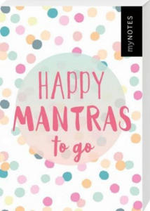 Happy Mantras to go - 50 Krtchen zum Glcklichsein - 2873019744