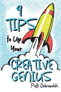 9 Tips to Up Your Creative Genius - 2876225320