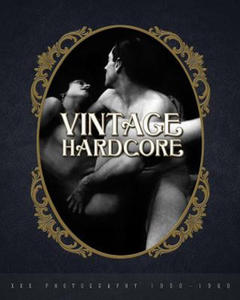 Vintage Hardcore: XXX Photography 1900-1960 - 2871135717