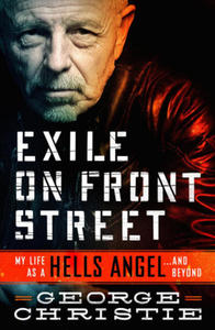 Exile on Front Street: My Life as a Hells Angel . . . and Beyond - 2878792082