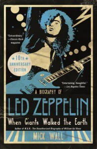 When Giants Walked the Earth 10th Anniversary Edition: A Biography of Led Zeppelin - 2878302183