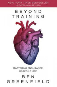 Beyond Training: Mastering Endurance, Health & Life - 2871997995