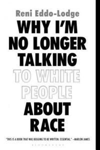 WHY IM NO LONGER TALKING TO WHITE PEOPLE - 2867751963