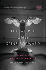 The World Only Spins Forward: The Ascent of Angels in America - 2877493402