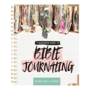 Bible Journaling 101: A Work Book Guide to See God's Word in a New Light - 2877622798