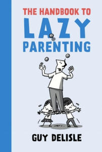 Handbook To Lazy Parenting - 2869864989