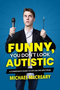 Funny, You Don't Look Autistic - 2873779499