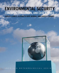 Environmental Security - Concepts, Challenges, and Case Studies - 2868916027