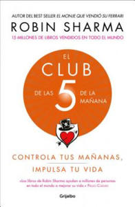 El Club de las 5 de la manana: Controla tus mananas, impulsa tu vida / 5 AM Club , The: Own Your Morning. Elevate Your Life. - 2867585693