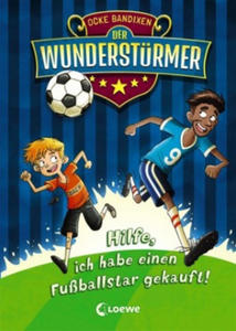 Der Wunderstrmer (Band 1) - Hilfe, ich habe einen Fuballstar gekauft! - 2873606653