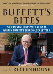 Buffett's Bites: The Essential Investor's Guide to Warren Buffett's Shareholder Letters - 2866867998