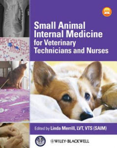 Small Animal Internal Medicine for Veterinary Technicians and Nurses - 2874913919